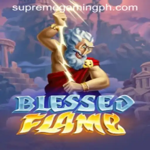 Exploring the Mystical World of BlessedFlame: A SupremeGaming Experience