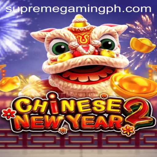 Unveiling the Exciting World of CHINESENEWYEAR2: The SupremeGaming Experience