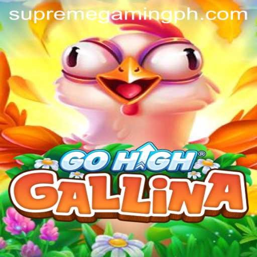 Discover the Exciting World of GoHighGallina with SupremeGaming