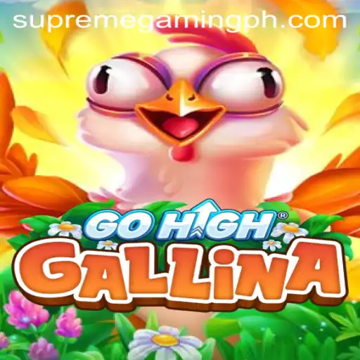 Discover the Exciting World of GoHighGallina with SupremeGaming